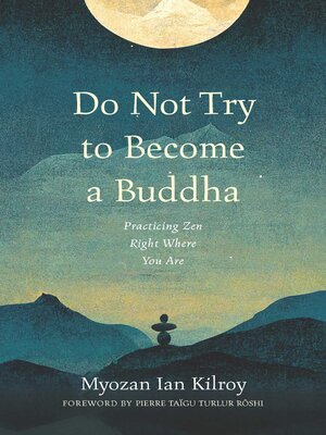 cover image of Do Not Try to Become a Buddha